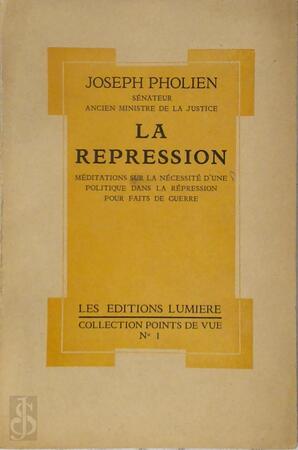 La répression - Joseph Pholien