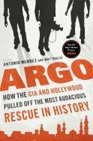 Argo - Antonio J. Mendez, Matt Baglio
