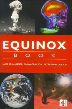 Equinox Book of Science - Jack Challoner, Anna Grayson, Peter Harclerode