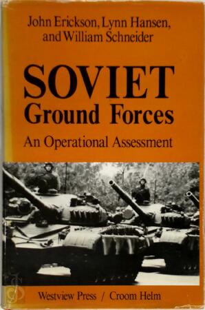 Soviet Ground Forces - John Erickson, Lynn M. Hansen, William Schneider Soviet Ground Forces - John Erickson, Lynn M. Hansen, William Schneider