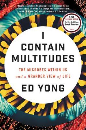 I Contain Multitudes - Ed Yong