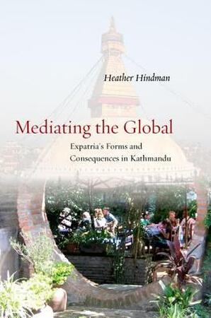 Mediating the Global - Heather Hindman