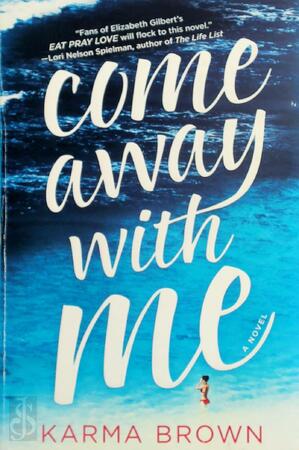 Come Away With Me - Karma Brown