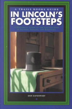 In Lincoln's Footsteps - Don Davenport