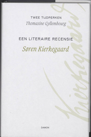 Twee tijdperken / Een literaire recensie - Søren Kierkegaard, Thomasine Gyllembourg Twee tijdperken / Een literaire recensie - Søren Kierkegaard, Thomasine Gyllembourg