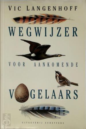 Wegwijzer voor aankomende vogelaars - Vic Langenhoff, Jet Matla