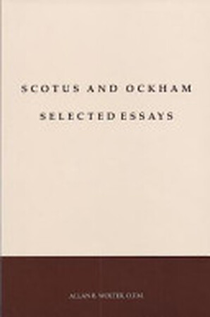 Scotus and Ockham - Allan Bernard Wolter
