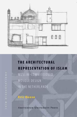 The architectural representation of Islam - Eric Roose