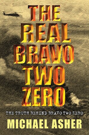 The real bravo two zero - Michael Asher