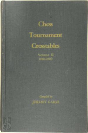  Chess Tournament Crosstables Volume II (1901-1910) - Jeremy Gaige