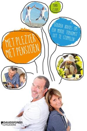 Met plezier met pensioen - Mark Claus Met plezier met pensioen - Mark Claus