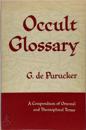 Occult glossary - Gottfried de Purucker