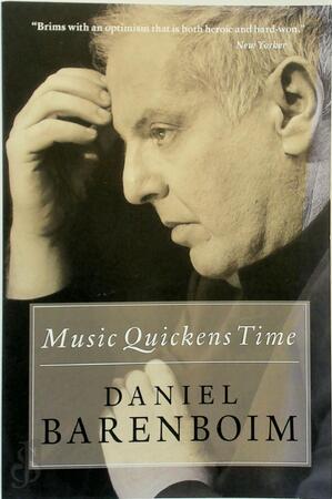 Music Quickens Time - Daniel Barenboim