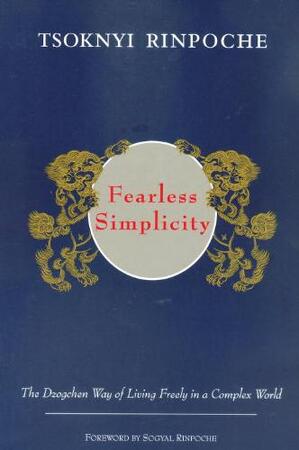 Fearless Simplicity - Drubwang Tsoknyi Rinpoche