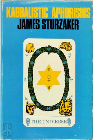 Kabbalistic Aphorisms - James Sturzaker