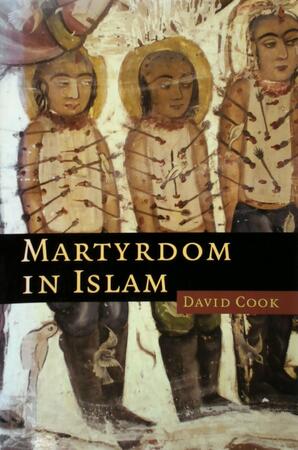 Martyrdom in Islam - David Cook