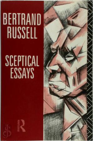 Sceptical Essays - Bertrand Russell