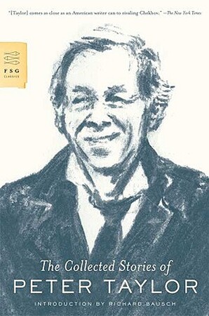 The Collected Stories of Peter Taylor - Peter Taylor