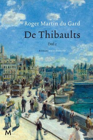 De Thibaults deel 2 - Roger Martin du Gard De Thibaults deel 2 - Roger Martin du Gard