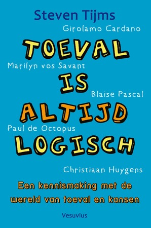 Toeval is altijd logisch - Steven Tijms