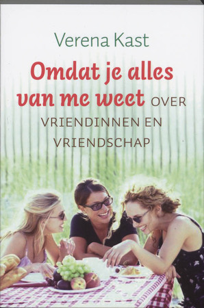 Omdat je alles van me weet - Verena Kast Omdat je alles van me weet - Verena Kast