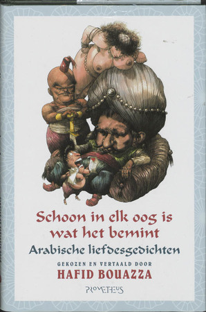 Schoon in elk oog is wat het bemint - Hafid Bouazza Schoon in elk oog is wat het bemint - Hafid Bouazza