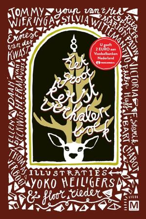 Het groot kerstverhalenboek - Tommy Wieringa, Youp van 't Hek, Ellen Deckwitz, Ernest van der Kwast Het groot kerstverhalenboek - Tommy Wieringa, Youp van 't Hek, Ellen Deckwitz, Ernest van der Kwast