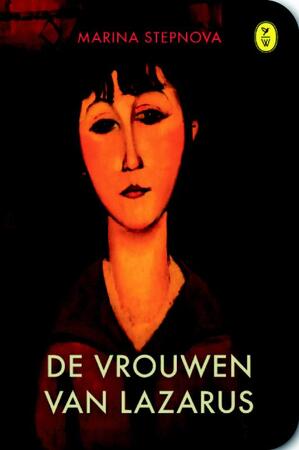 De vrouwen van Lazarus - Marina Stepnova De vrouwen van Lazarus - Marina Stepnova