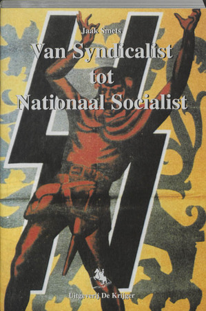 Van syndicalist tot nationaal socialist - J. Smets