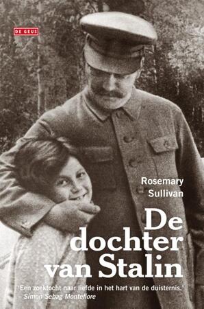 De dochter van Stalin - Rosemary Sullivan De dochter van Stalin - Rosemary Sullivan
