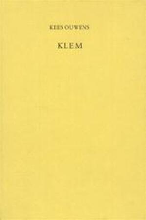 Klem - Kees Ouwens Klem - Kees Ouwens