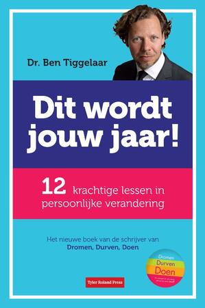 Dit wordt jouw jaar - Ben Tiggelaar