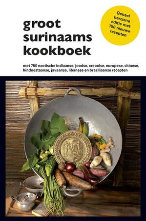 Groot Surinaams Kookboek - Groot Surinaams Kookboek -