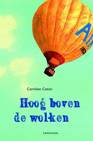 Hoog boven de wolken - C. Ceton, Carolien Ceton Hoog boven de wolken - C. Ceton, Carolien Ceton
