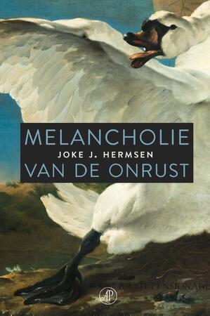 Melancholie van de onrust - Joke J. Hermsen Melancholie van de onrust - Joke J. Hermsen