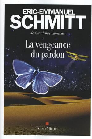 La vengeance du pardon - Éric-Emmanuel Schmitt