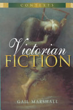 Victorian Fiction - Gail Marshall