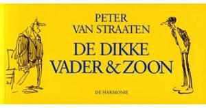 De dikke Vader & Zoon - Peter van Straaten