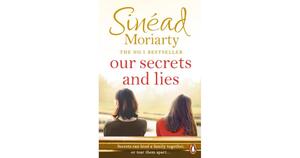 Our Secrets and Lies - Sinead Moriarty Our Secrets and Lies - Sinead Moriarty