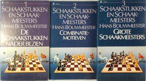 Schaakstukken en schaakmeesters (3 delen) - Hans Bouwmeester Schaakstukken en schaakmeesters (3 delen) - Hans Bouwmeester