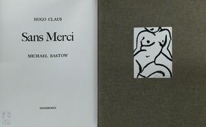 Sans Merci - Hugo Claus, Michael Bastow Sans Merci - Hugo Claus, Michael Bastow