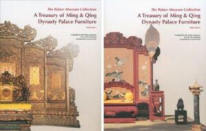 Treasury of Ming & Qing Dynasty Palace Furniture (2 Vols) - Hu Desheng Treasury of Ming & Qing Dynasty Palace Furniture (2 Vols) - Hu Desheng