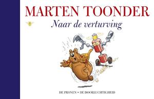 Naar de verturving - Marten Toonder Naar de verturving - Marten Toonder