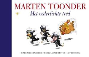 Met vederlichte tred - Marten Toonder Met vederlichte tred - Marten Toonder