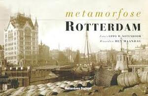 Metamorfose Rotterdam - B. Maandag Metamorfose Rotterdam - B. Maandag