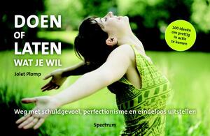 Doen of laten wat je wil - Jolet Plomp Doen of laten wat je wil - Jolet Plomp