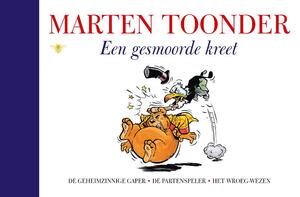 Een gesmoorde kreet - Marten Toonder Een gesmoorde kreet - Marten Toonder