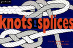 Knots and Splices - Steve Judkins, Tim Davison Knots and Splices - Steve Judkins, Tim Davison