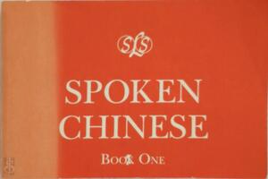 Spoken Chinese - Book One - Charles Francis Hockett, Zhaoying Fang