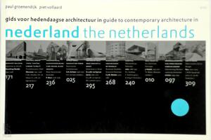 Gids voor hedendaagse architectuur in Nederland / Guide to contemporary architecture in the Netherlands - P. Groenendijk, P. Vollaard